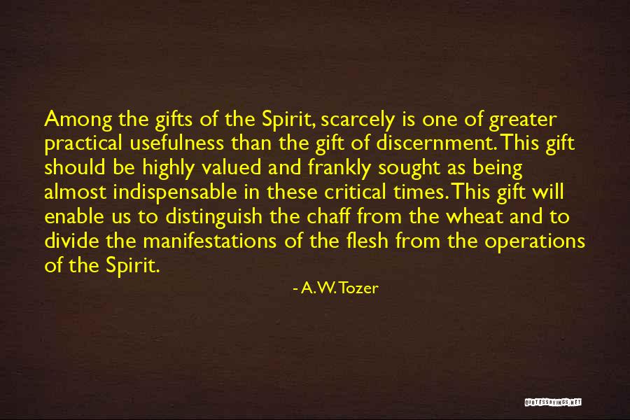 The Spirit Of Discernment Quotes By A.W. Tozer