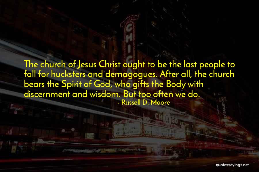 The Spirit Of Discernment Quotes By Russell D. Moore