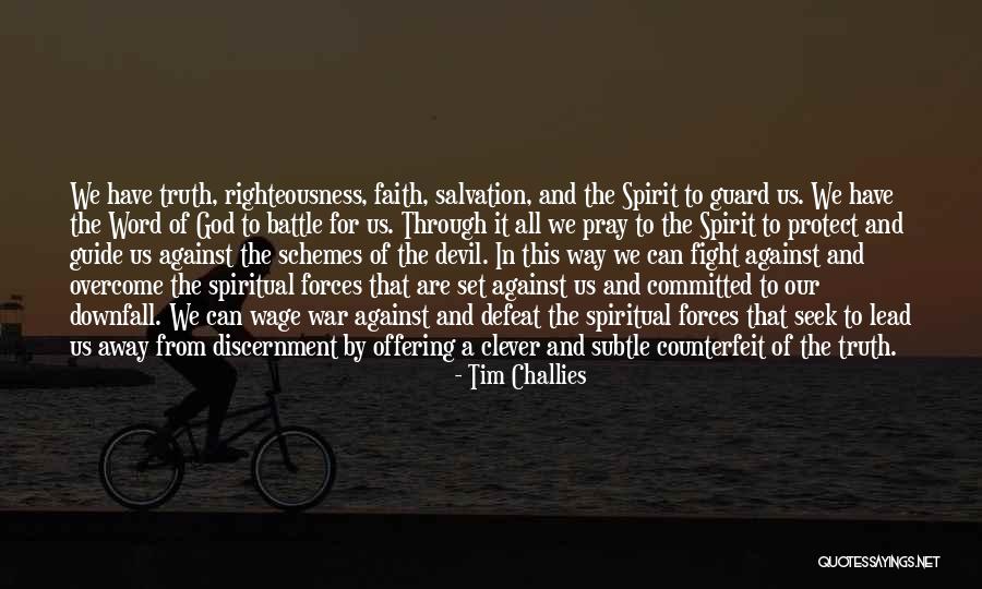 The Spirit Of Discernment Quotes By Tim Challies