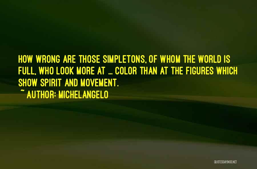 The Spirit Quotes By Michelangelo