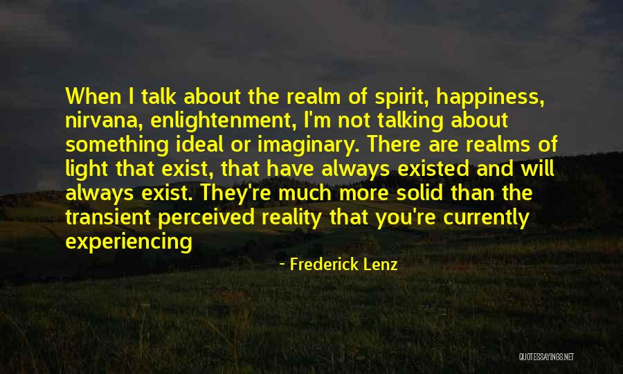 The Spirit Realm Quotes By Frederick Lenz The Spirit Realm Quotes By Frederick Lenz