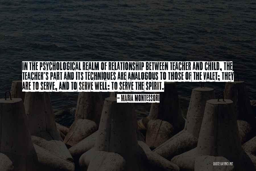 The Spirit Realm Quotes By Maria Montessori The Spirit Realm Quotes By Maria Montessori