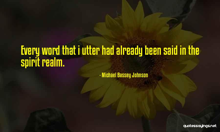 The Spirit Realm Quotes By Michael Bassey Johnson The Spirit Realm Quotes By Michael Bassey Johnson