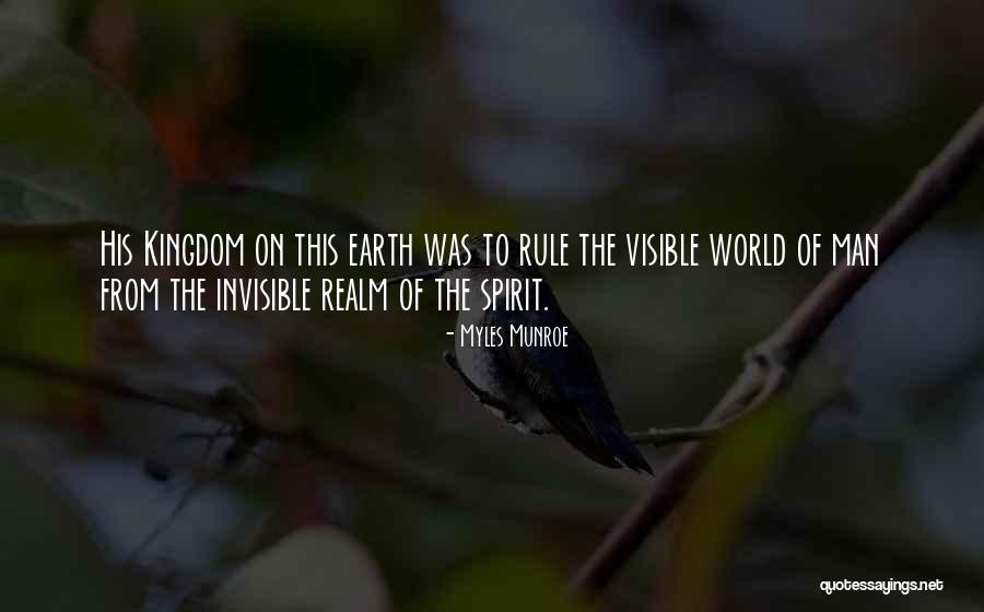The Spirit Realm Quotes By Myles Munroe The Spirit Realm Quotes By Myles Munroe