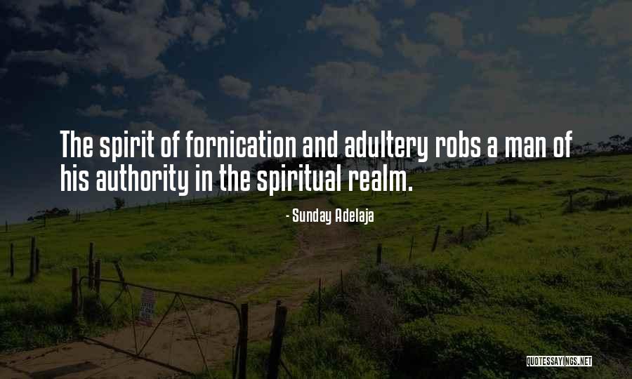 The Spirit Realm Quotes By Sunday Adelaja The Spirit Realm Quotes By Sunday Adelaja