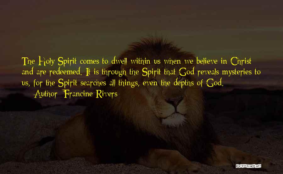 The Spirit Within Quotes By Francine Rivers