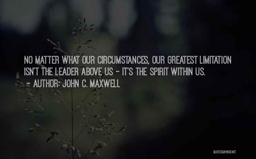 The Spirit Within Quotes By John C. Maxwell