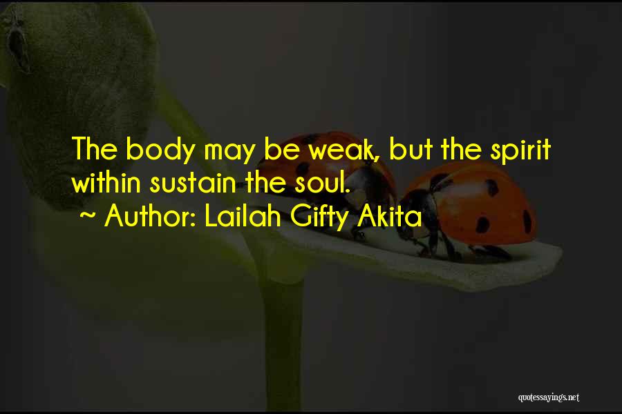 The Spirit Within Quotes By Lailah Gifty Akita