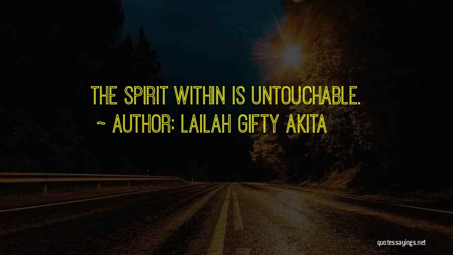 The Spirit Within Quotes By Lailah Gifty Akita