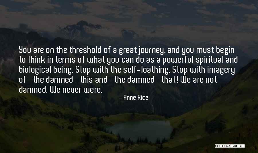 The Spiritual Journey Quotes By Anne Rice