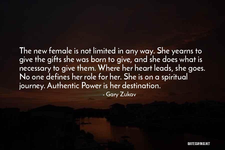 The Spiritual Journey Quotes By Gary Zukav