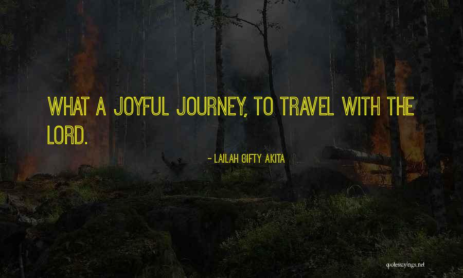 The Spiritual Journey Quotes By Lailah Gifty Akita