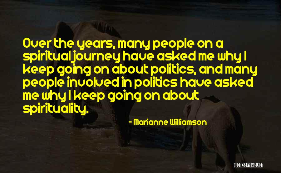 The Spiritual Journey Quotes By Marianne Williamson