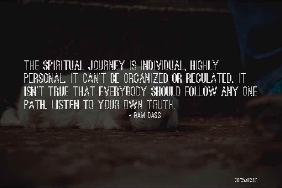 The Spiritual Journey Quotes By Ram Dass