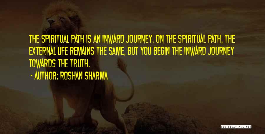 The Spiritual Journey Quotes By Roshan Sharma