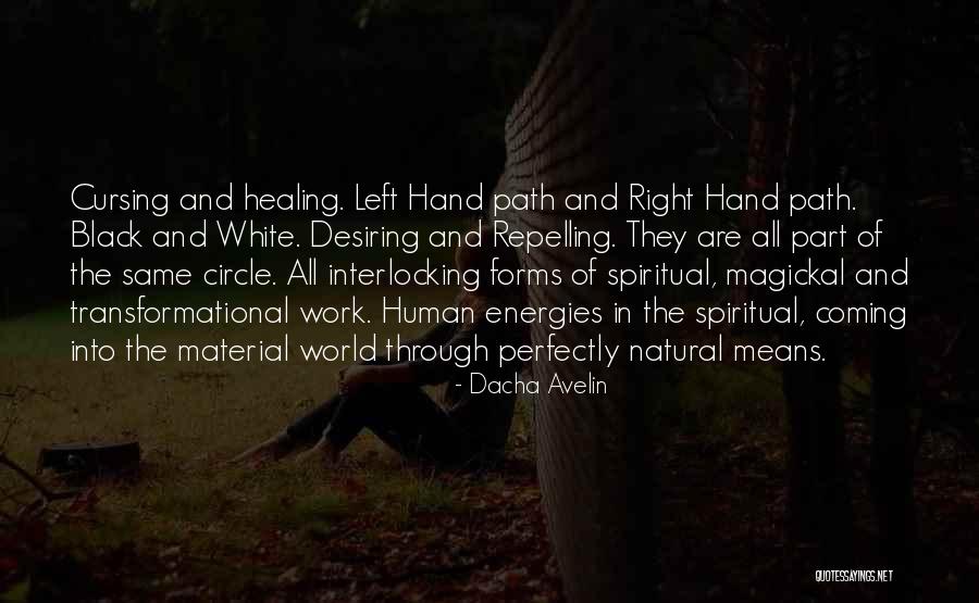 The Spiritual Path Quotes By Dacha Avelin