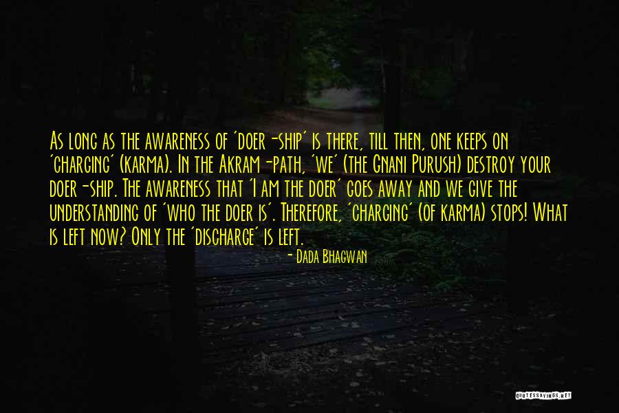 The Spiritual Path Quotes By Dada Bhagwan The Spiritual Path Quotes By Dada Bhagwan