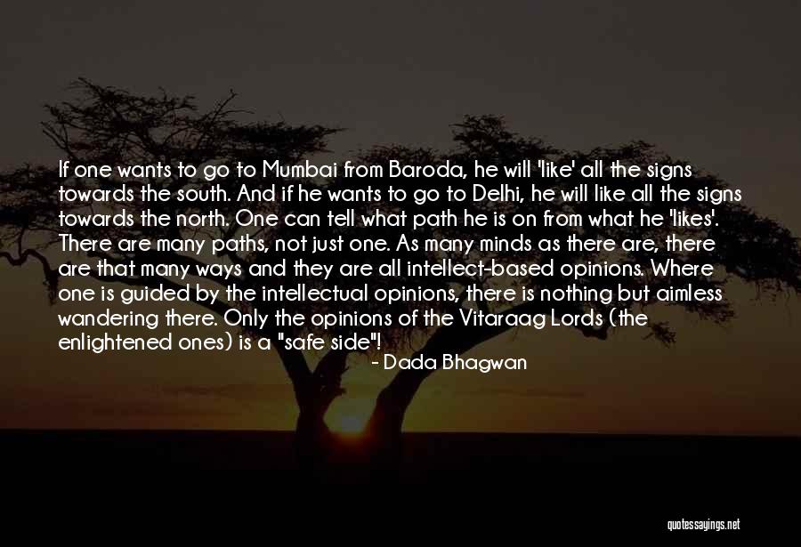 The Spiritual Path Quotes By Dada Bhagwan The Spiritual Path Quotes By Dada Bhagwan
