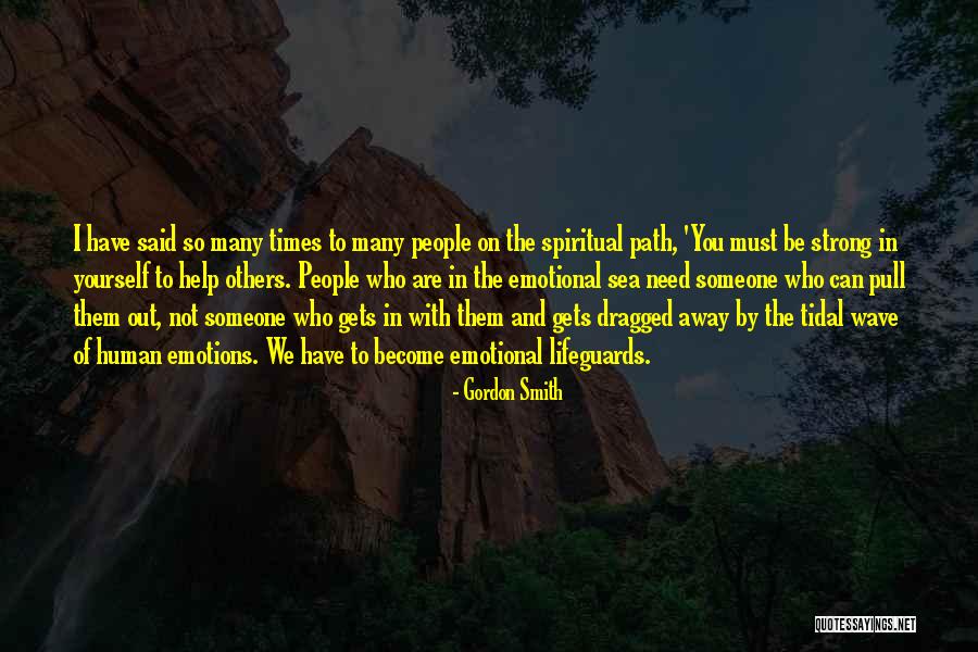 The Spiritual Path Quotes By Gordon Smith