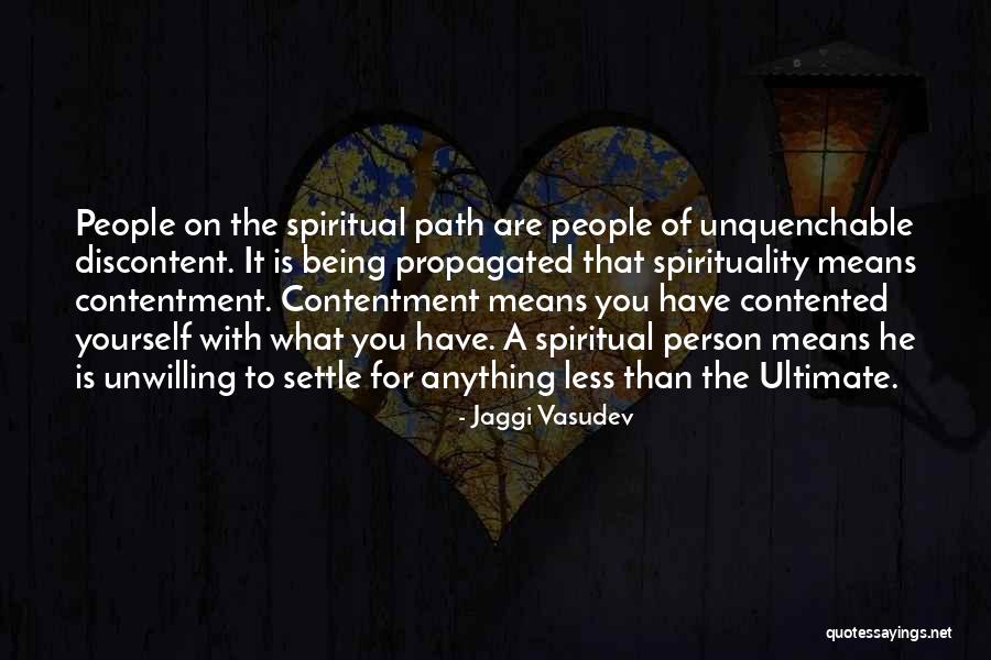 The Spiritual Path Quotes By Jaggi Vasudev