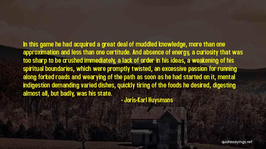 The Spiritual Path Quotes By Joris-Karl Huysmans