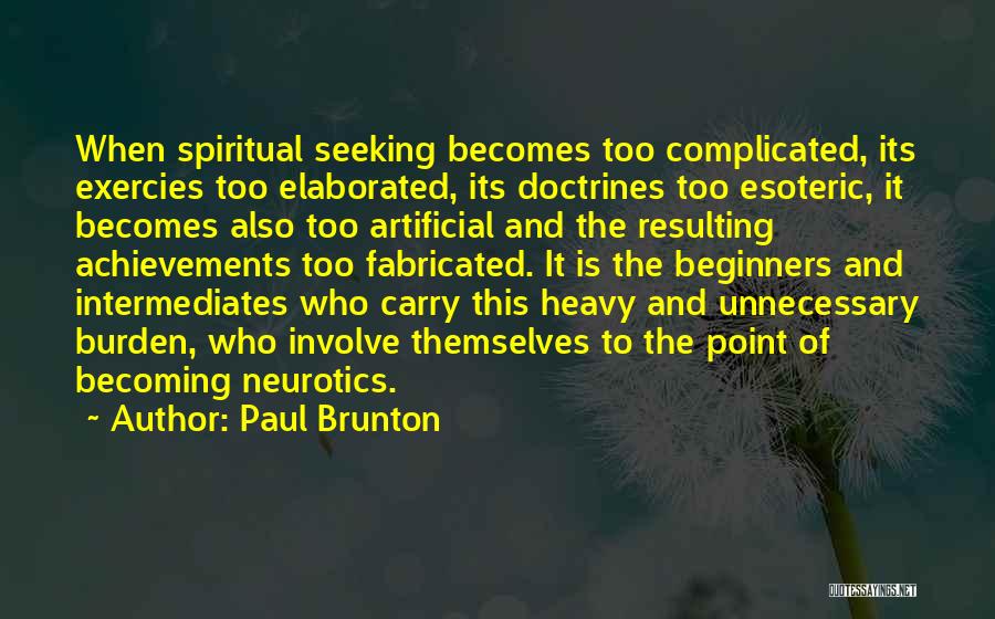 The Spiritual Path Quotes By Paul Brunton