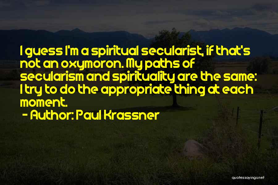 The Spiritual Path Quotes By Paul Krassner