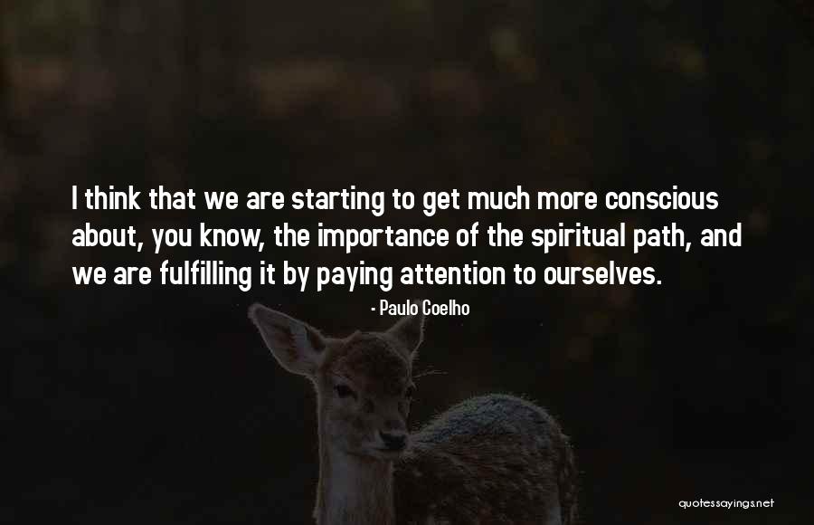 The Spiritual Path Quotes By Paulo Coelho