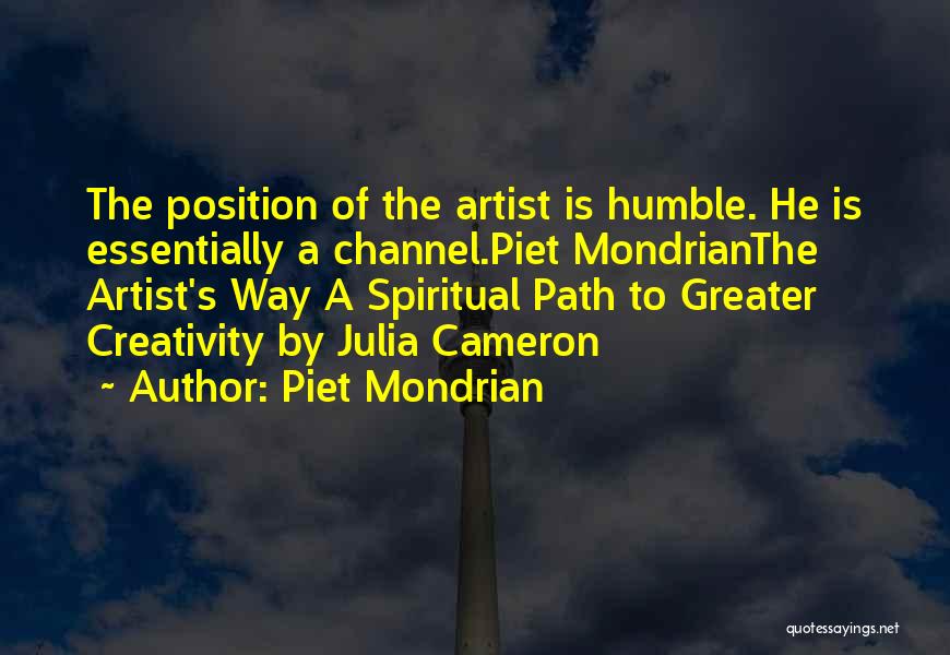 The Spiritual Path Quotes By Piet Mondrian