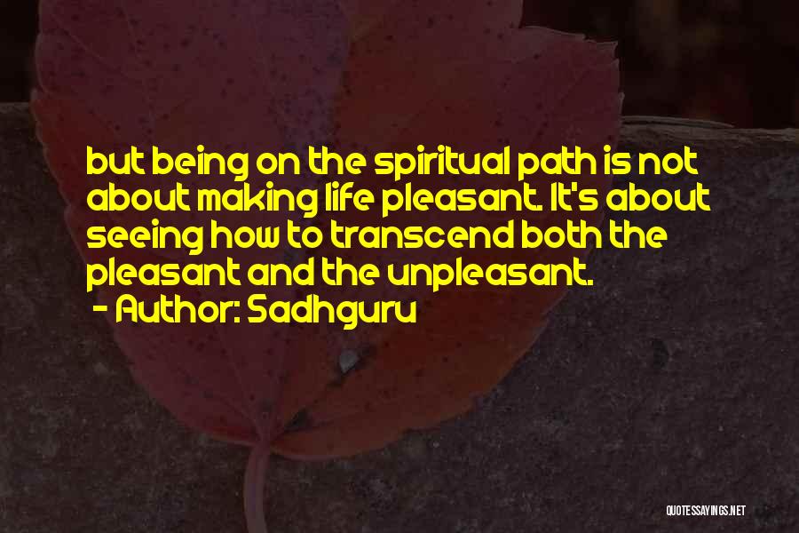 The Spiritual Path Quotes By Sadhguru