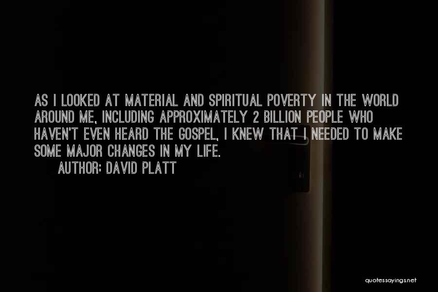 The Spiritual World Quotes By David Platt