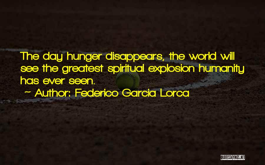 The Spiritual World Quotes By Federico Garcia Lorca