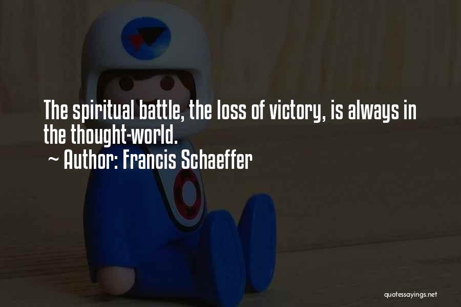 The Spiritual World Quotes By Francis Schaeffer