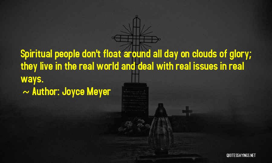 The Spiritual World Quotes By Joyce Meyer