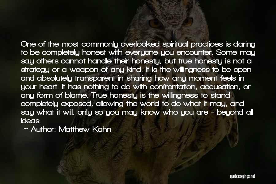 The Spiritual World Quotes By Matthew Kahn