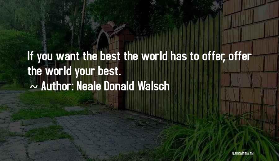The Spiritual World Quotes By Neale Donald Walsch