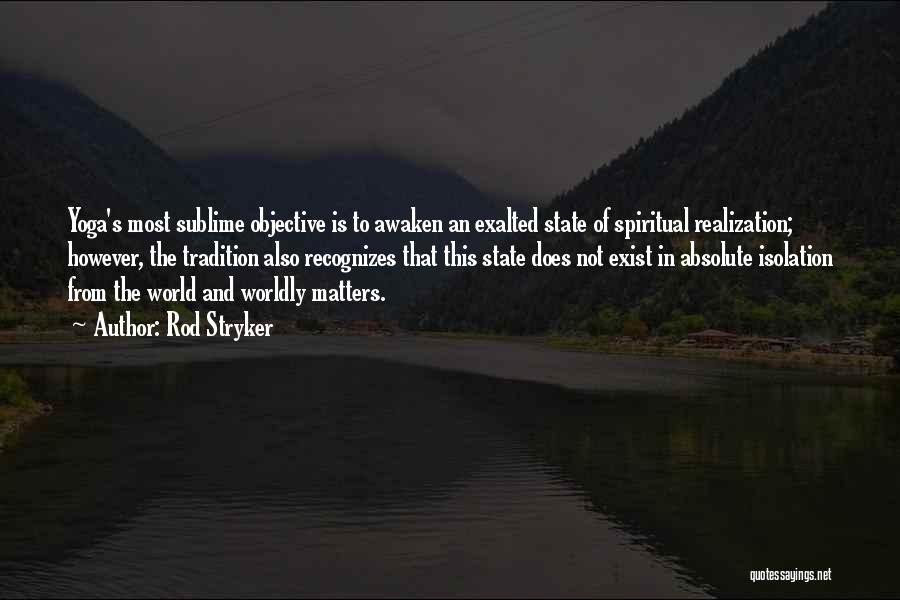 The Spiritual World Quotes By Rod Stryker