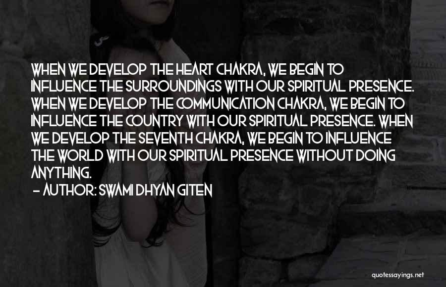 The Spiritual World Quotes By Swami Dhyan Giten