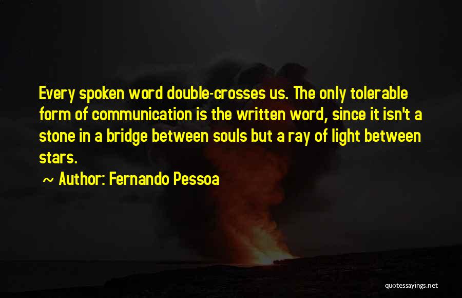 The Spoken Word Quotes By Fernando Pessoa