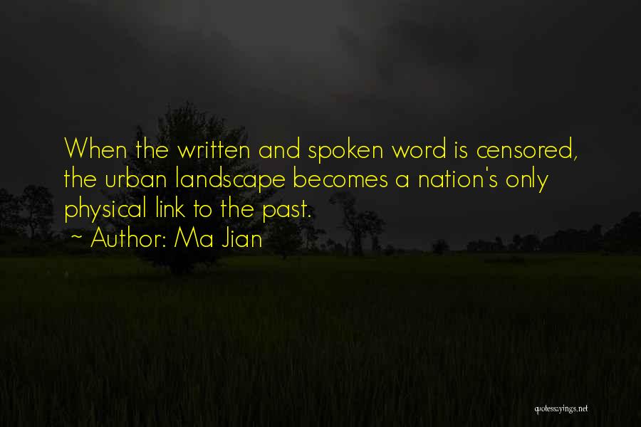 The Spoken Word Quotes By Ma Jian