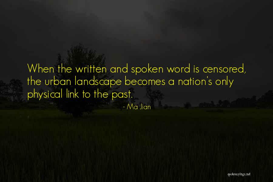 The Spoken Word Quotes By Ma Jian