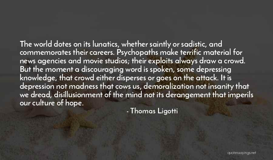 The Spoken Word Quotes By Thomas Ligotti