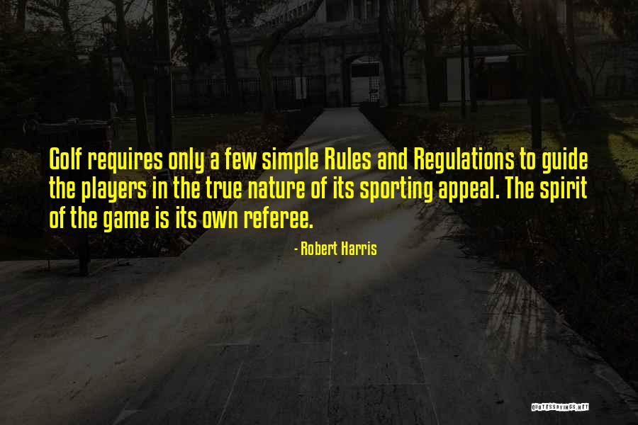 The Sporting Spirit Quotes By Robert Harris