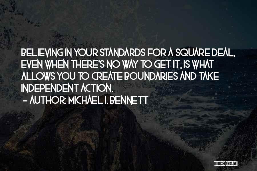 The Square Deal Quotes By Michael I. Bennett