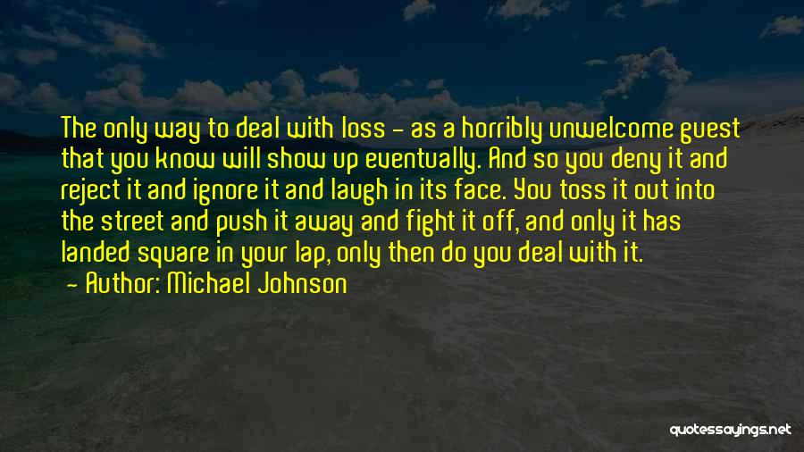 The Square Deal Quotes By Michael Johnson