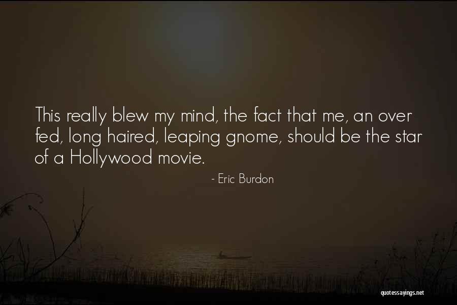The Star Movie Quotes By Eric Burdon The Star Movie Quotes By Eric Burdon