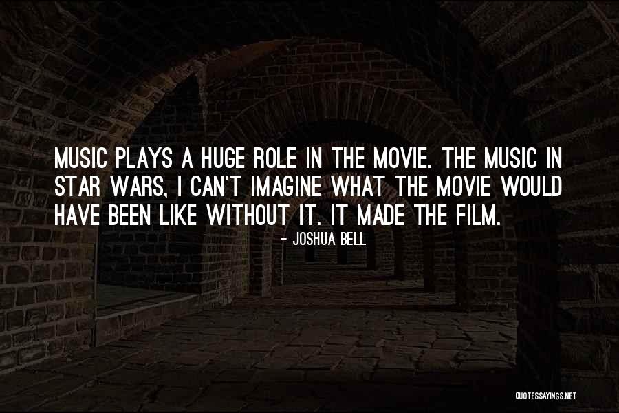 The Star Movie Quotes By Joshua Bell The Star Movie Quotes By Joshua Bell