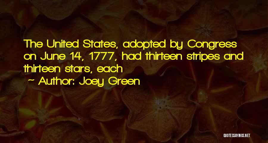The Stars And Stripes Quotes By Joey Green