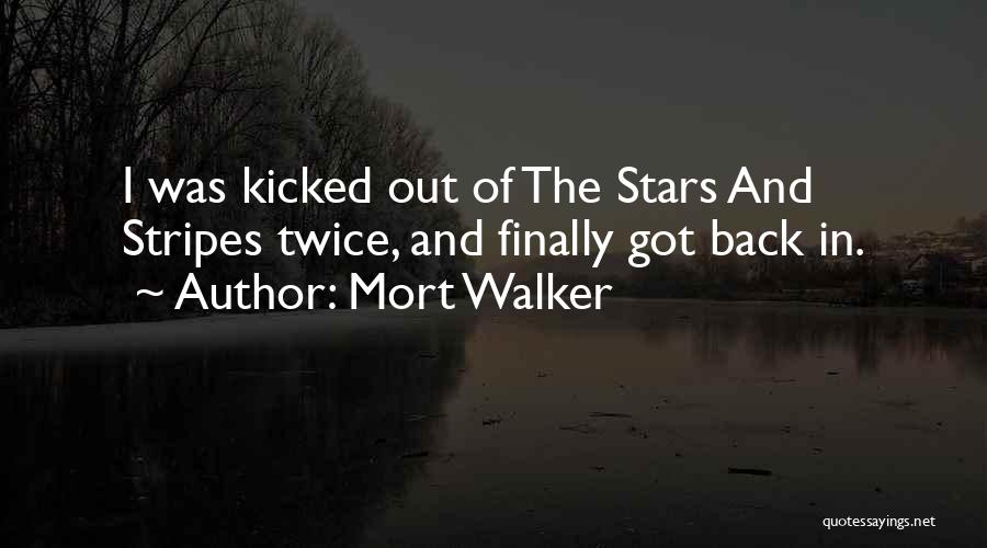 The Stars And Stripes Quotes By Mort Walker