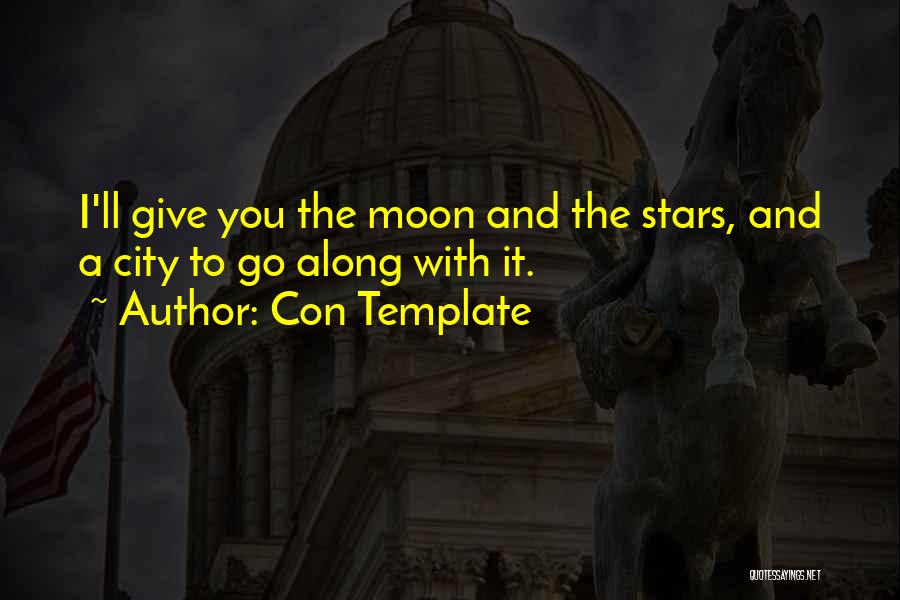 The Stars And The Moon Quotes By Con Template